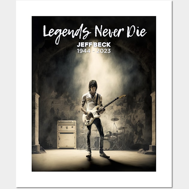 Jeff Beck No. 2: Legends Never Die , Rest In Peace 1944 - 2023 (RIP) Wall Art by Puff Sumo